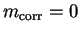 $m_{\rm corr}=0$