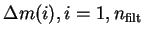 $\Delta m(i),i=1,n_{\rm filt}$