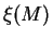 $\xi(M)$